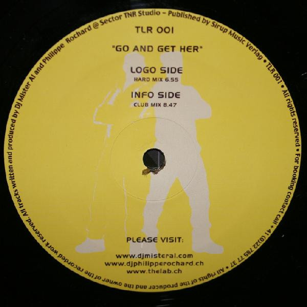DJ Mister Al Meets Philippe Rochard - Go And Get Her | The Lab Records (TLR001) - 2 DJ Mister Al Meets Philippe Rochard - Go And Get Her | The Lab Records (TLR001) - 2