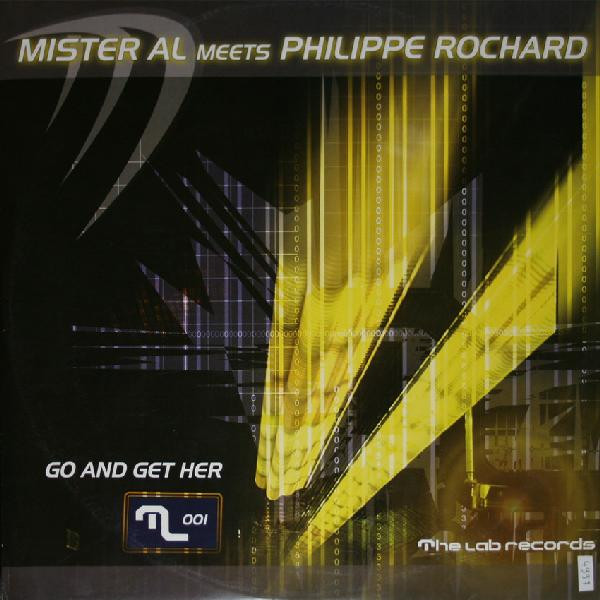 DJ Mister Al Meets Philippe Rochard - Go And Get Her | The Lab Records (TLR001) - main DJ Mister Al Meets Philippe Rochard - Go And Get Her | The Lab Records (TLR001) - main