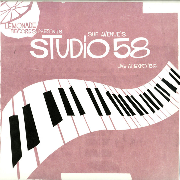 Sue Avenue's Studio 58 - Live At Expo '58 | Lemonade Records (LEMALBUM01)