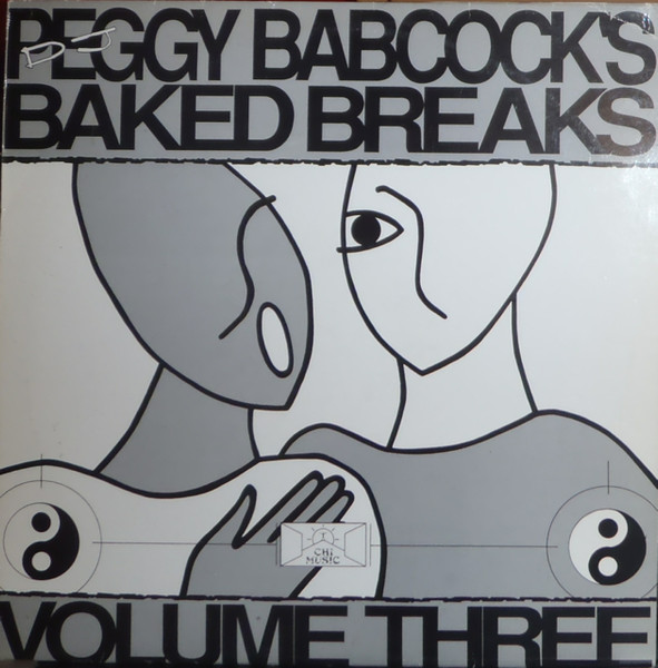 DJ Peggy Babcock - Baked Breaks - Volume Three | Chi Music (YIN 3) - main