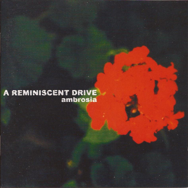 A Reminiscent Drive - Ambrosia | F Communications (F 120 CD)