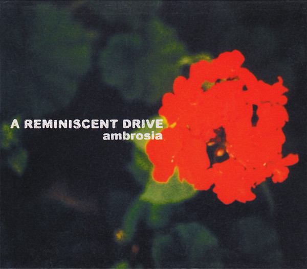 A Reminiscent Drive - Ambrosia | F Communications (F 120 CD) - 3 A Reminiscent Drive - Ambrosia | F Communications (F 120 CD) - 3