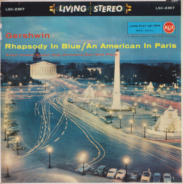 George Gershwin - Arthur Fiedler / Boston Pops Orchestra / Earl Wild - Gershwin- Rhapsody In Blue / An American In Paris | RCA Victor Red Seal (LSC-2367) - main George Gershwin - Arthur Fiedler / Boston Pops Orchestra / Earl Wild - Gershwin- Rhapsody In Blue / An American In Paris | RCA Victor Red Seal (LSC-2367) - main