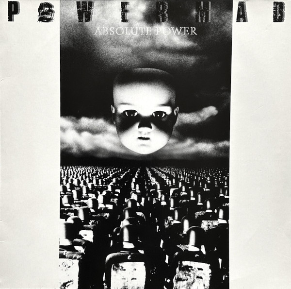 Powermad - Absolute Power | Reprise Records (925 937-1)