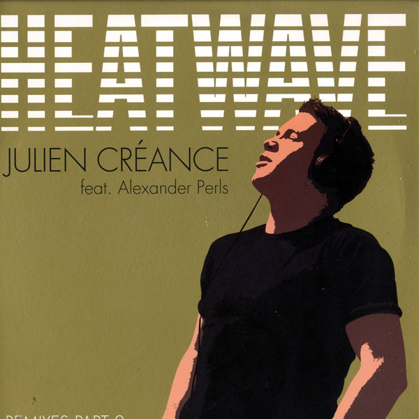 Julien Créance feat. Alexander Perls - Heatwave (Remixes Part 2) | Fanatik Records (FK012) - main Julien Créance feat. Alexander Perls - Heatwave (Remixes Part 2) | Fanatik Records (FK012) - main