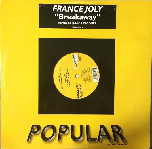 France Joli - Breakaway Volume 2 (Remix By Junior Vasquez) | Popular Records Italia (PO 005)