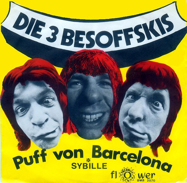Die 3 Besoffskis - Puff Von Barcelona | Flower Records (BMB 2070)