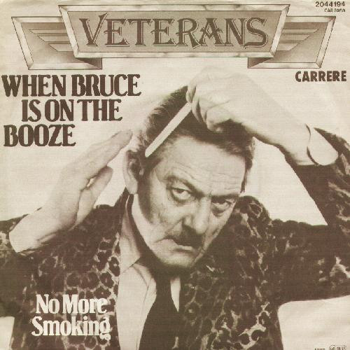 The Veterans - When Bruce Is On The Booze | Carrere (2044 194)