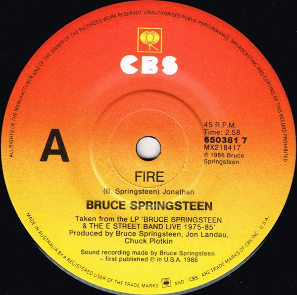 Bruce Springsteen & The E-Street Band - Fire 7" | CBS (650381 7) - 3 Bruce Springsteen & The E-Street Band - Fire 7" | CBS (650381 7) - 3