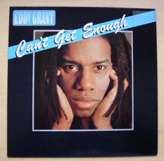 Eddy Grant - Can't Get Enough | Portrait (PRT 32339)