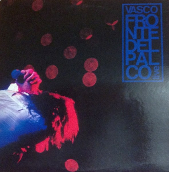 Vasco Rossi - Fronte Del Palco - Live | EMI (2-64 7943621) - main Vasco Rossi - Fronte Del Palco - Live | EMI (2-64 7943621) - main