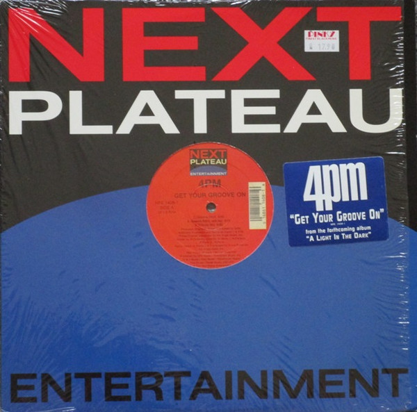 4 P.M. (For Positive Music) - Get Your Groove On | Next Plateau Entertainment (NPE 1408-1)
