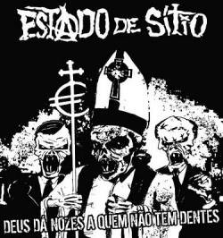 Estado De Sítio - Deus Dá Nozes A Quem Não Tem Dentes | Not On Label (none) - main