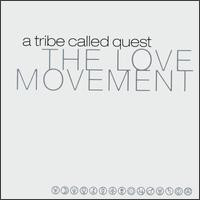 A Tribe Called Quest - The Love Movement | Jive (0521031)