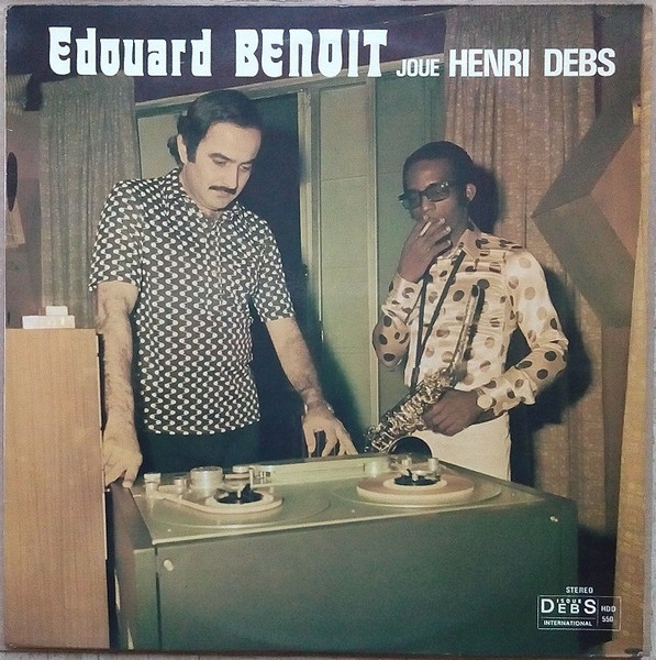 Edouard Benoit - Joue Henri Debs | Disques Debs International (HDD 550)