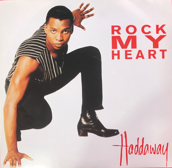 Haddaway - Rock My Heart | Logic Records (74321 194121) - main Haddaway - Rock My Heart | Logic Records (74321 194121) - main