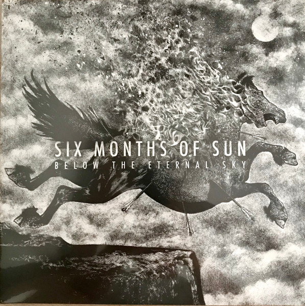 Six Months Of Sun - Below The Eternal Sky | Cold Smoke Records (CS 016)