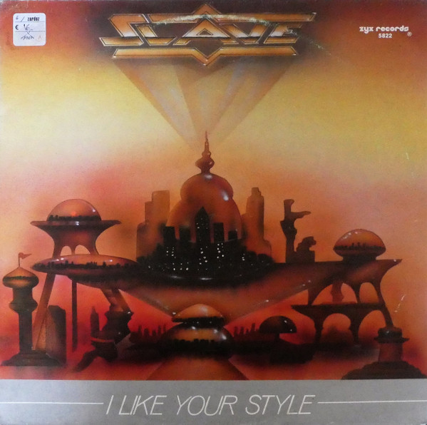 Slave - I Like Your Style | ZYX Records (ZYX 5822)