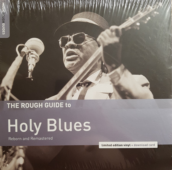 Various - The Rough Guide To Holy Blues (Reborn And Remastered) | World Music Network (RGNET1360LP) Various - The Rough Guide To Holy Blues (Reborn And Remastered) | World Music Network (RGNET1360LP)