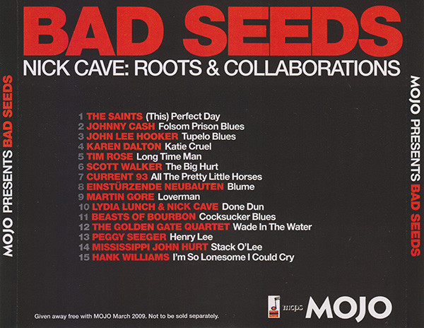 Various - Bad Seeds (Nick Cave: Roots & Collaborations) (Mojo Presents A 15 Track Celebration) | Mojo Magazine (March 2009) - 2 Various - Bad Seeds (Nick Cave: Roots & Collaborations) (Mojo Presents A 15 Track Celebration) | Mojo Magazine (March 2009) - 2