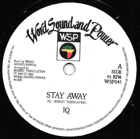 IQ - Stay Away / Dub Away | Word, Sound And Power Music (WSP041) - main