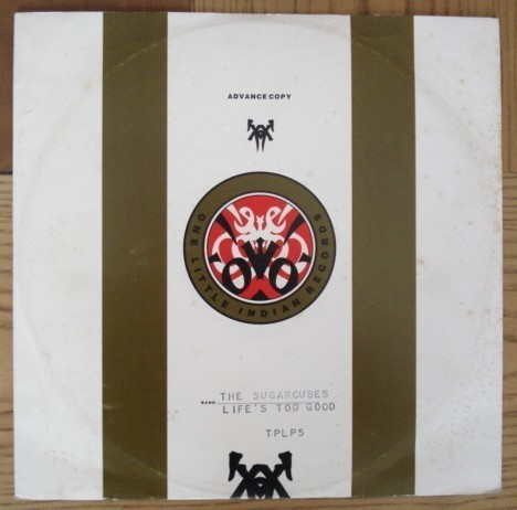 The Sugarcubes - Life's Too Good | One Little Indian (TPLP 5) - 2 The Sugarcubes - Life's Too Good | One Little Indian (TPLP 5) - 2