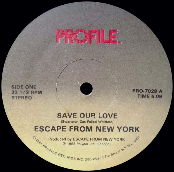 Escape From New York - Save Our Love / Slow Beat | Profile Records (PRO-7028)