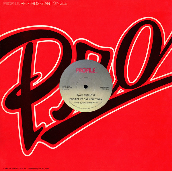 Escape From New York - Save Our Love / Slow Beat | Profile Records (PRO-7028) - 3 Escape From New York - Save Our Love / Slow Beat | Profile Records (PRO-7028) - 3