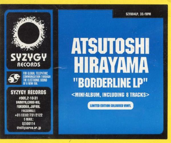 Atsutoshi Hirayama - Borderline LP | Syzygy Records (SZY004LP)