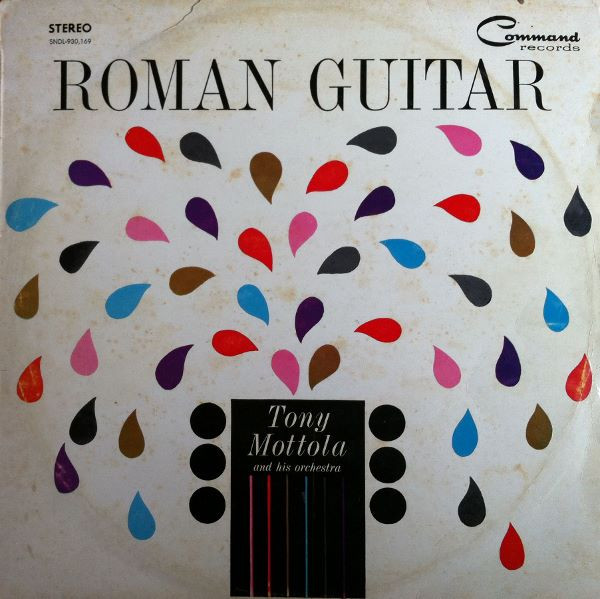 Tony Mottola And His Orchestra - Roman Guitar | Command (SNDL-930,169) - main Tony Mottola And His Orchestra - Roman Guitar | Command (SNDL-930,169) - main
