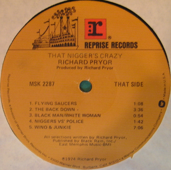 Richard Pryor - That Nigger's Crazy | Reprise Records (MSK 2287) - 4 Richard Pryor - That Nigger's Crazy | Reprise Records (MSK 2287) - 4