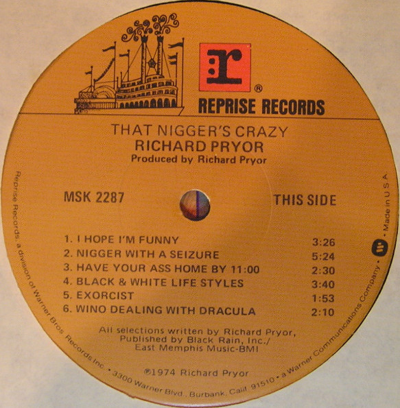 Richard Pryor - That Nigger's Crazy | Reprise Records (MSK 2287) - 3 Richard Pryor - That Nigger's Crazy | Reprise Records (MSK 2287) - 3
