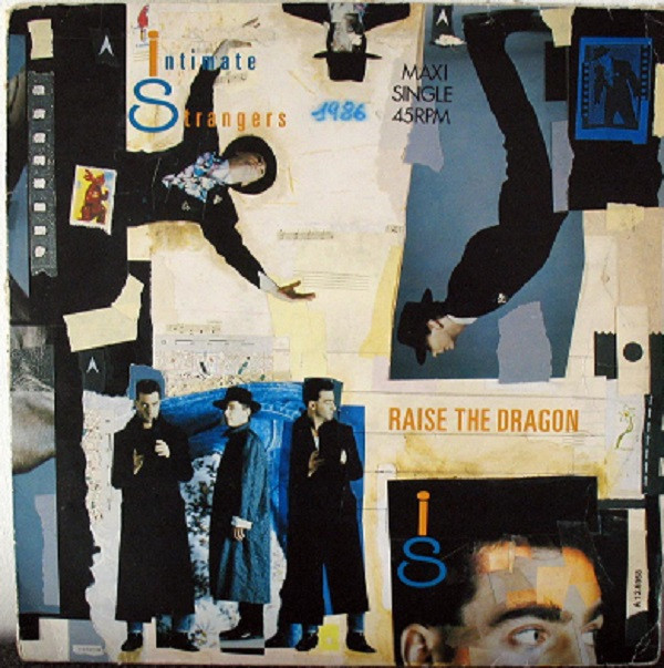 Intimate Strangers - Raise The Dragon | I.R.S. Records (ILSA 12-6968) - main Intimate Strangers - Raise The Dragon | I.R.S. Records (ILSA 12-6968) - main