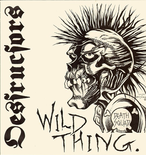 Destructors - Wild Thing. | Illuminated Records (ILL 1912)