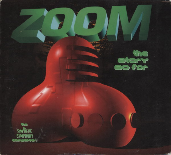 Various - Zoom - The Story So Far | Synthetic Symphony (SPV 055-61162 CD) - main
