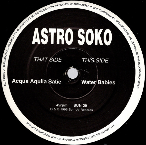 Astro Soko - Acqua Aquila Satie / Water Babies | Sun-Up Records (SUN 29) - main
