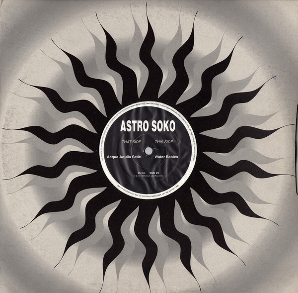 Astro Soko - Acqua Aquila Satie / Water Babies | Sun-Up Records (SUN 29) - 3