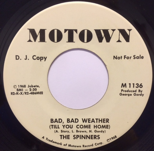 Spinners - Bad, Bad Weather (Till You Come Home) | Motown (M-1136)