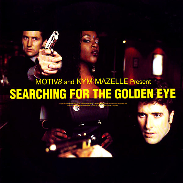 Motiv 8 And Kym Mazelle - Searching For The Golden Eye | Eternal (WEA027T)