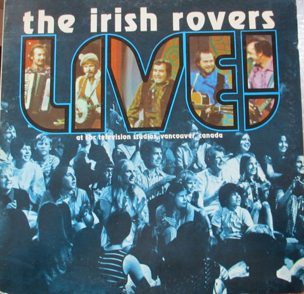 The Irish Rovers - Live! | Potato (POT 3201) - main The Irish Rovers - Live! | Potato (POT 3201) - main