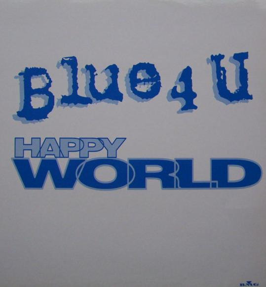 Blue 4U - Happy World | BMG (74321 61291 1)