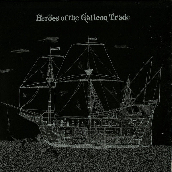 Heroes Of The Galleon Trade - Neptune's Last Stand / Winter Island Romance | Golf Channel Recordings (channel015)