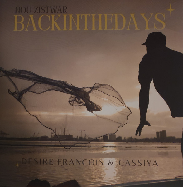 Désiré François , Cassiya - Nou Zistwar. Back in the Days | Désiré François Production (BD240129LP) - main