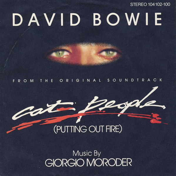 David Bowie - Cat People (Putting Out Fire) | MCA Records (104 102) - main David Bowie - Cat People (Putting Out Fire) | MCA Records (104 102) - main