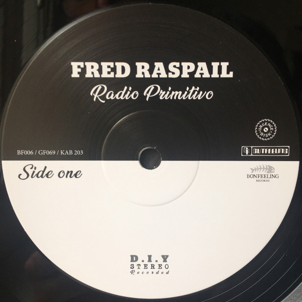 Fred Raspail - Radio Primitivo | Bonfeeling Records (BF006) - 3 Fred Raspail - Radio Primitivo | Bonfeeling Records (BF006) - 3