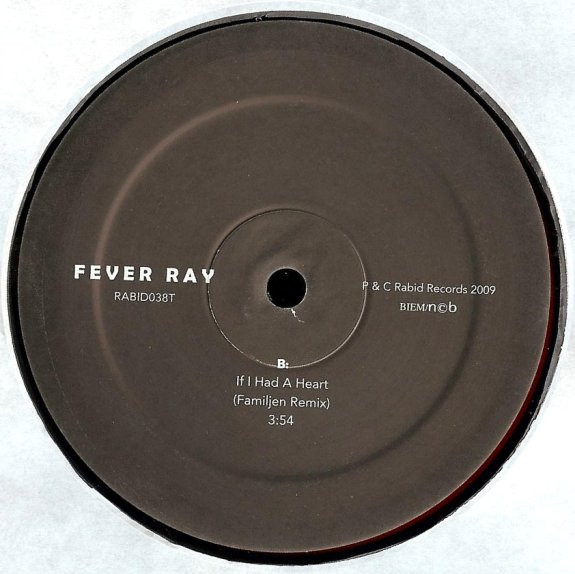 Fever Ray - If I Had A Heart | Rabid Records (RABID038T) - 4
