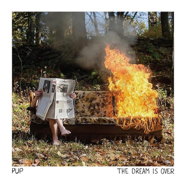 Pup - The Dream Is Over | SideOneDummy Records (SD1615-1) - main Pup - The Dream Is Over | SideOneDummy Records (SD1615-1) - main