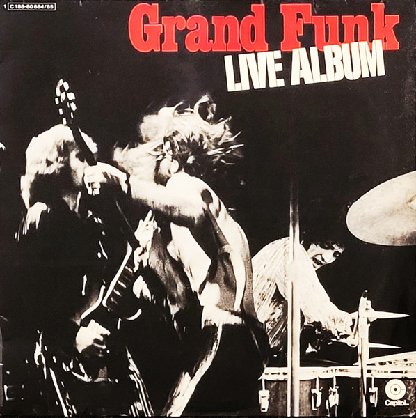 Grand Funk Railroad - Live Album | Capitol Records (1C 188-80 684/85) - main