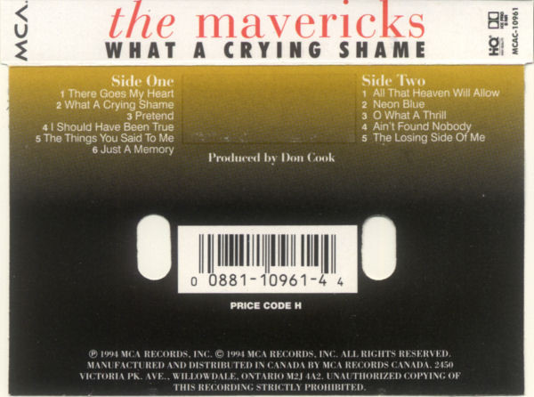 The Mavericks - What A Crying Shame | MCA Records (MCAC-10961) - 2