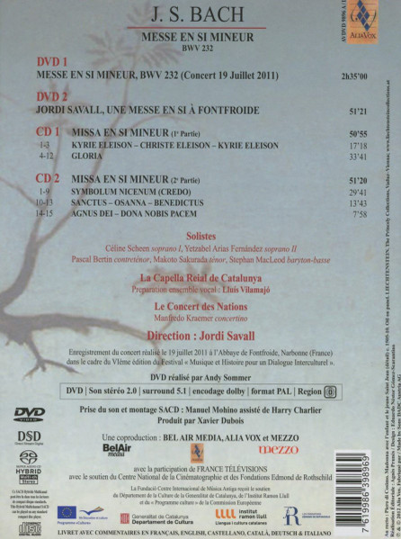 Johann Sebastian Bach - Céline Scheen , Yetzabel Arias Fernández , Makoto Sakurada , Stephan Macleod , La Capella Reial De Catalunya , Le Concert Des Nations , Jordi Savall - Messe En Si Mineur BWV 232 | Alia Vox (AVDVD 9896 A/D) - 2 Johann Sebastian Bach - Céline Scheen , Yetzabel Arias Fernández , Makoto Sakurada , Stephan Macleod , La Capella Reial De Catalunya , Le Concert Des Nations , Jordi Savall - Messe En Si Mineur BWV 232 | Alia Vox (AVDVD 9896 A/D) - 2